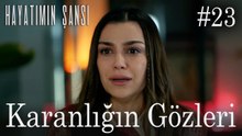 Karanlığın Gözleri #23