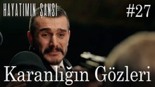 Karanlığın Gözleri #27