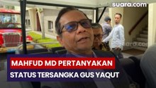 Mahfud MD Pertanyakan Penetapan Gus Yaqut sebagai Tersangka Kasus Kuota Haji