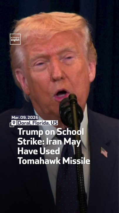 Trump On School Strike: Iran May Have Used Tomahawk Missile