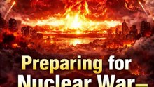 Preparing for Nuclear War — Why Is the World Afraid