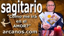 SAGITARIO - Video Horóscopo AMOR PAREJAS Y SOLTEROS - ARCANOS.COM - 8 al 15 de marzo de 2026 - Semana 11
