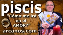 PISCIS - Video Horóscopo AMOR PAREJAS Y SOLTEROS - ARCANOS.COM - 8 al 15 de marzo de 2026 - Semana 11