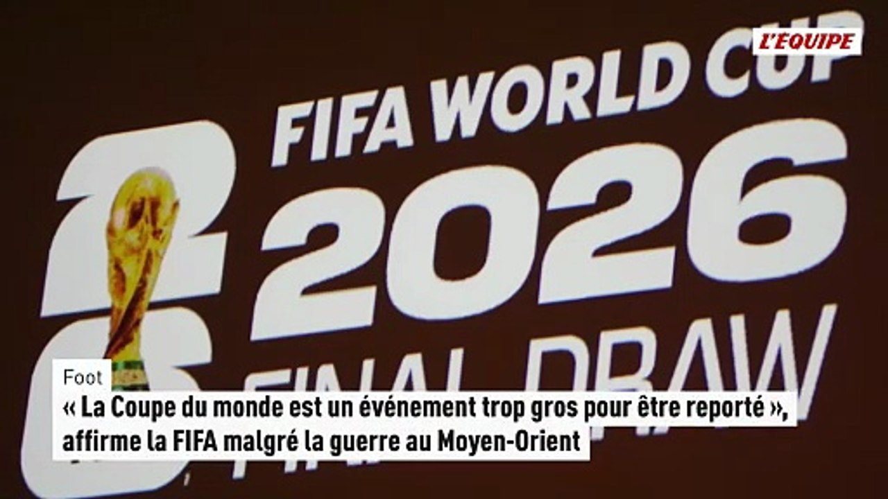 « La Coupe du monde est un événement trop gros pour être reporté », affirme la FIFA - Foot - Coupe du monde