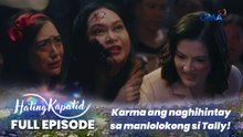 Hating Kapatid: Karma ang naghihintay sa manlolokong si Tally! (Full Episode 119) March 10, 2026