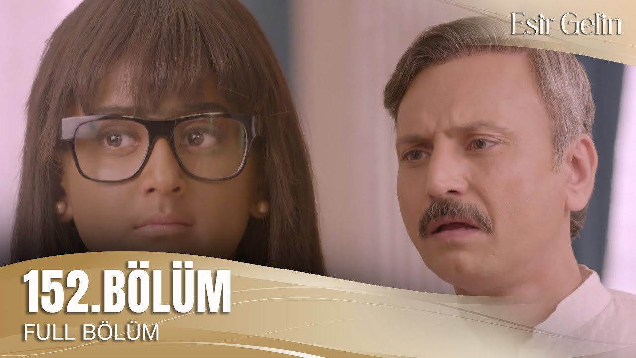 Esir Gelin Hint Dizisi | 152. Bölüm