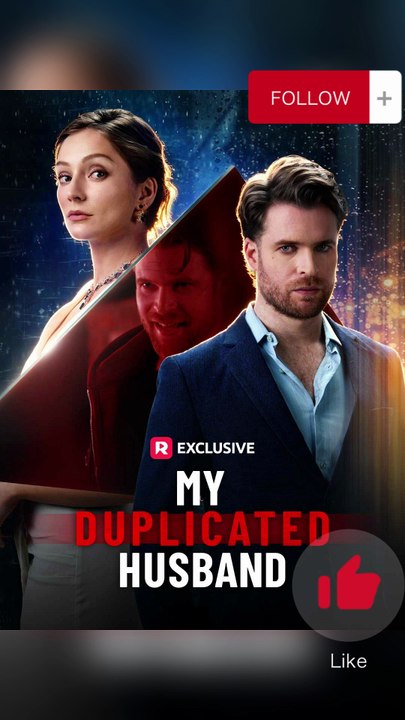 🖤🖤My Duplicated Husband Dailymotion Video - For five years Esther has been trapped in an unhappy marriage ReelShort Movie