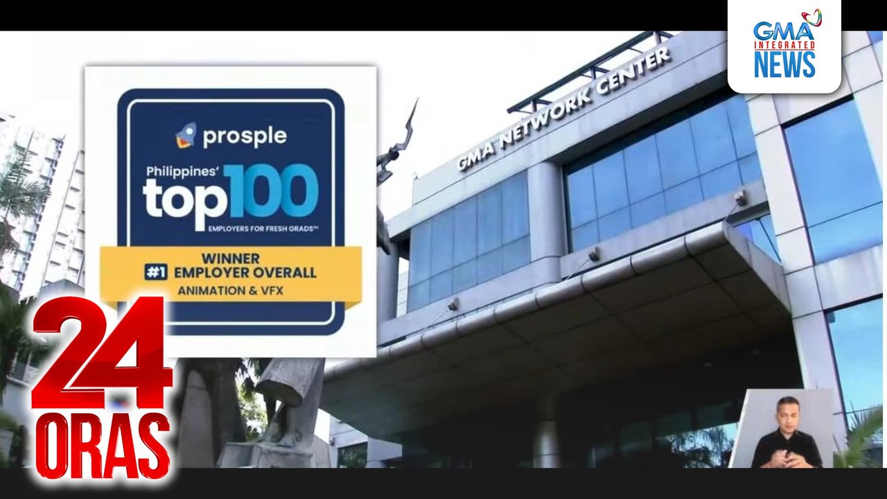 GMA Network, kabilang sa mga kinilala sa Top 100 Employers for Fresh Graduates list ng Prosple Philippines | 24 Oras