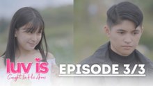 Luv Is: Caught in His Arms: Florence’s words bring back Nero’s past (Episode 7 – Part 3/3)