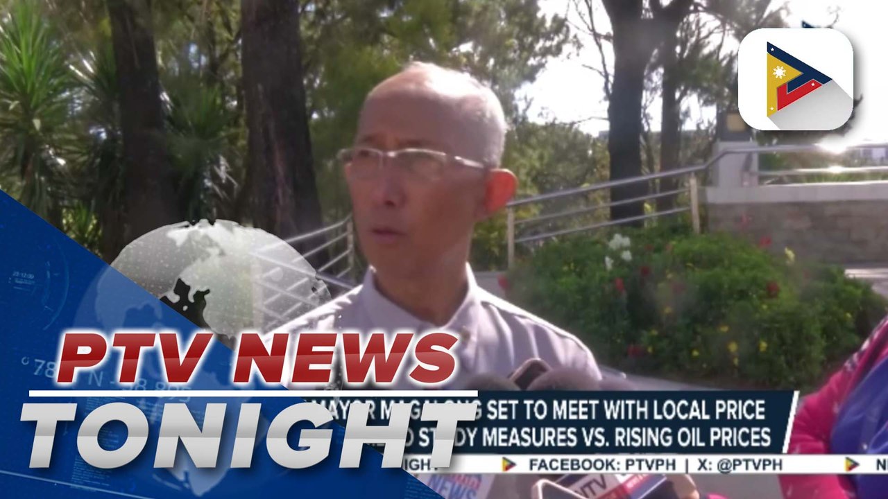 Baguio City Mayor Magalong set to meet with Local Price Monitoring Council to study measures vs. rising oil prices