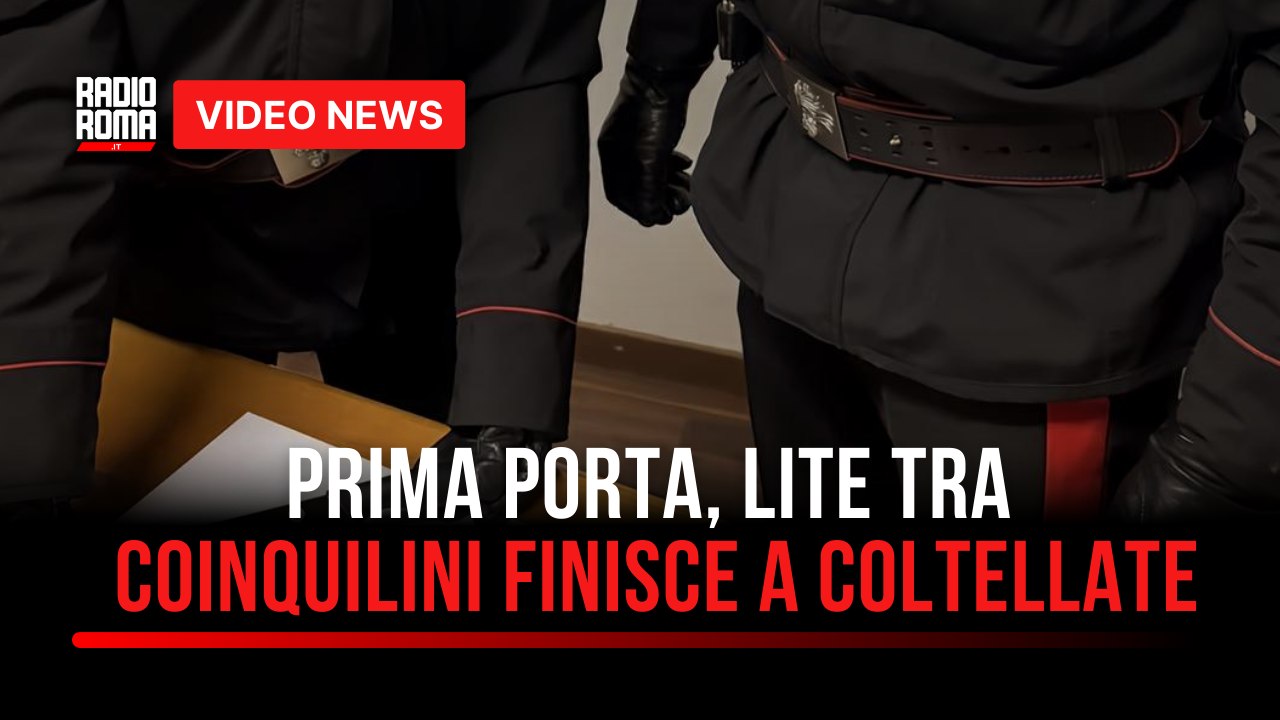 Prima Porta, lite tra coinquilini finisce a coltellate