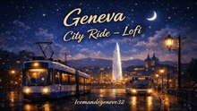 Geneva City Ride – Lofi
