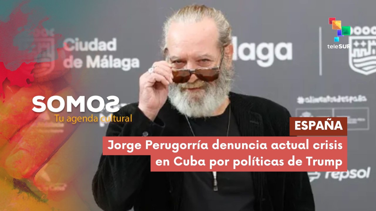 SOMOS | España | Jorge Perugorría denuncia actual crisis en Cuba por políticas de Trump 10-03-2026