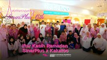 SinarPlus raikan anniversary ke-6 dengan Iftar Kasih Ramadan, santuni ibu tunggal & anak yatim