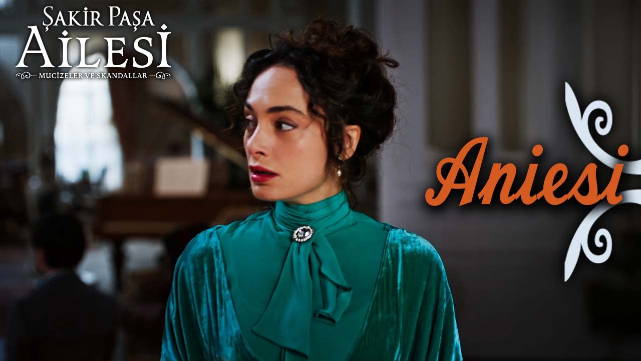 Aniesi Sahneleri - Şakir Paşa Ailesi: Mucizeler ve Skandallar