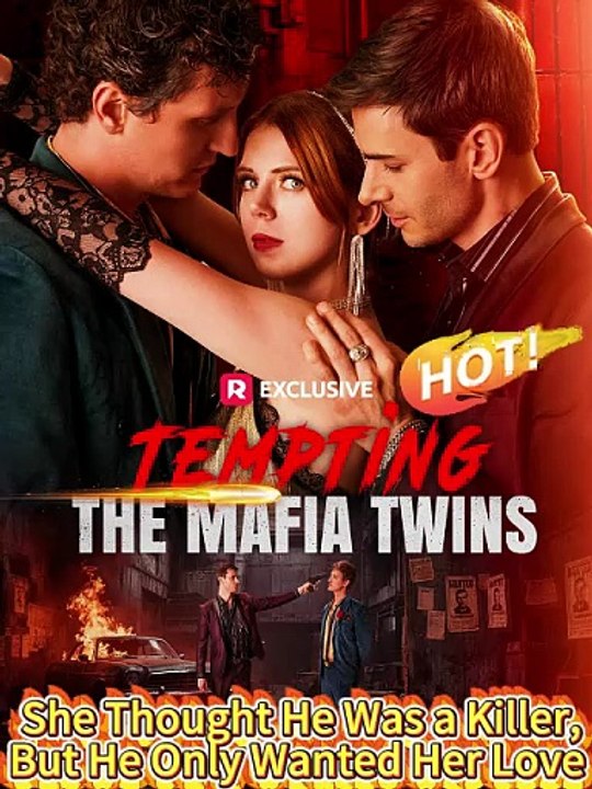 🔥 Tempting the Mafia Twins 💔 I Ran From My Mob Boss Husband… Now He Wants Me Back [Free +Engsub]