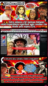 #JacksonAntunes vê o mundo diferente 💫 depois de receber rim da esposa #Cris: milagre conjugal ou ciência avançada?#Notícias 100 notícias dos Famosos