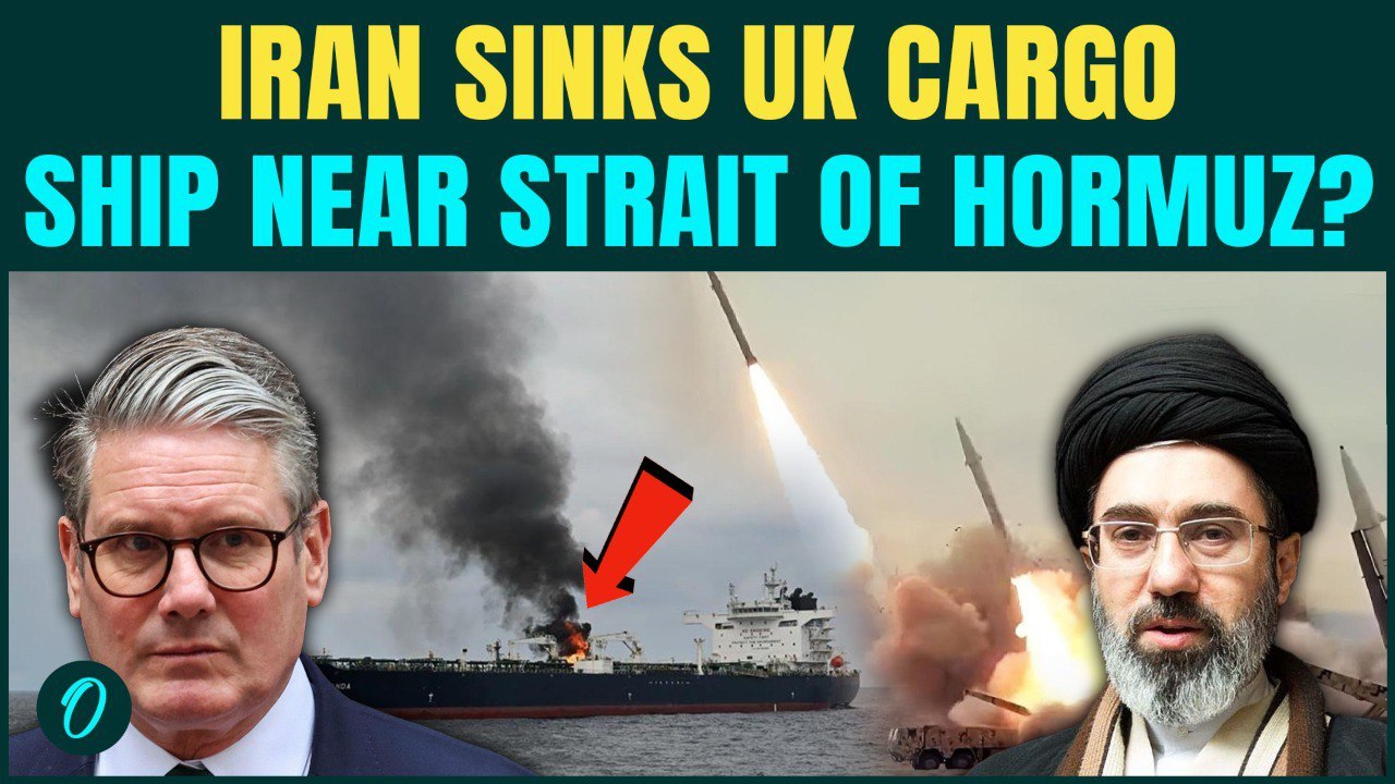 Iran STRIKES UK Cargo Ship Near Strait Of Hormuz | UK Warships To Enter Persian Gulf Against Iran?