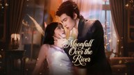 [EngSub] Moonfall Over the River