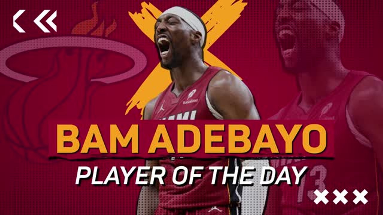 NBA Player of the Day – Bam Adebayo