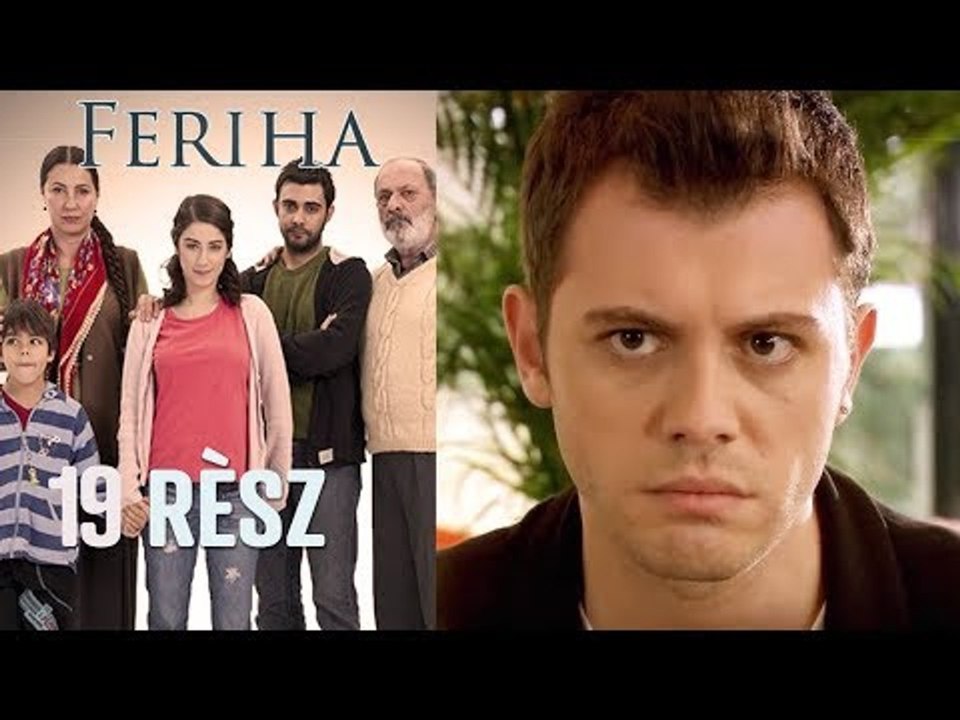 Feriha - 19. rész