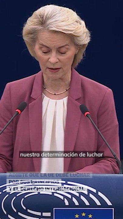 Von der Leyen rectifica y ahora admite que la UE debe luchar por el derecho internacional
