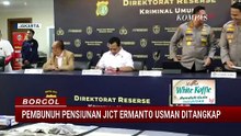 Terungkap! Pembunuh Aktivis Pelabuhan Ditangkap Polisi | BORGOL