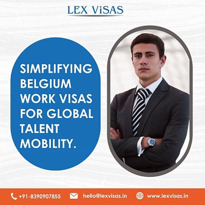Belgium Work Visa for Indians | Work Visa to Belgium – Lex Visas