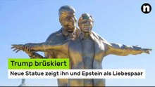 Trump brüskiert - neue Statue zeigt ihn und Epstein als Liebespaar