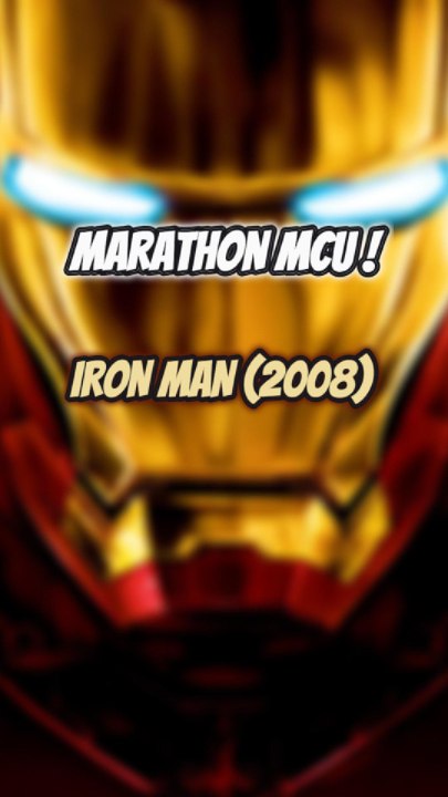 MARATHON MCU : IRON MAN (2008)