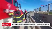 Refüje ve su tankerine çarpan otomobilin sürücüsü ağır yaralandı