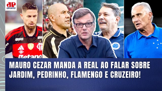 EU NÃO ENGULO ESSA CONVERSA, NÃO! Cara, o LEONARDO JARDIM... | MAURO CEZAR | FLAMENGO x CRUZEIRO
