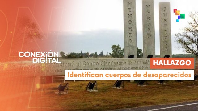 Conexión Digital 11-03: Hallan restos óseos de desaparecidos en Argentina