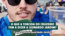 O que a torcida do Cruzeiro tem a dizer a Leonardo Jardim?