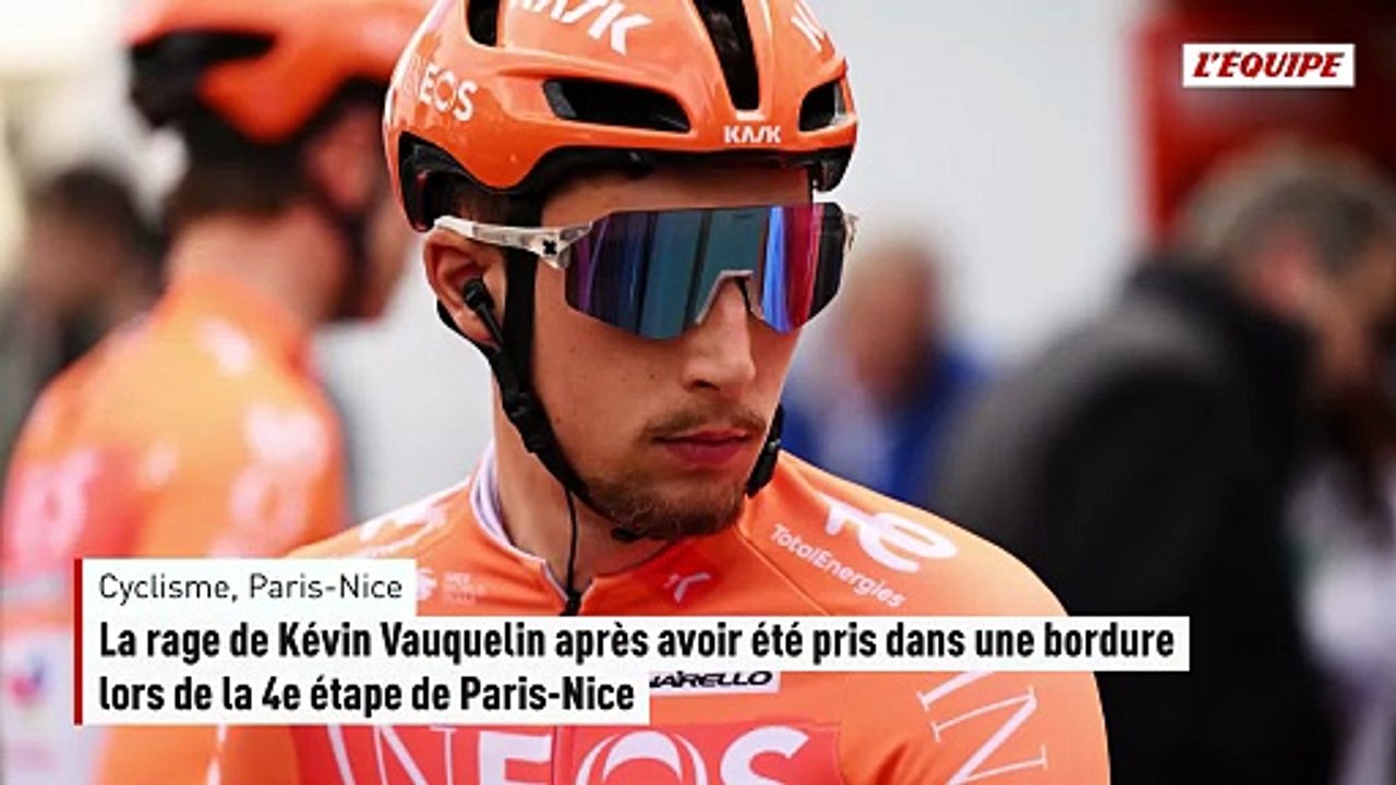 La rage de Kévin Vauquelin après avoir été pris dans une bordure lors de la 4e étape de Paris-Nice - Cyclisme - Paris-Nice