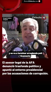 El asesor legal de la AFA denunció trasfondo político y apuntó al entorno presidencial por las acusaciones de corrupción.