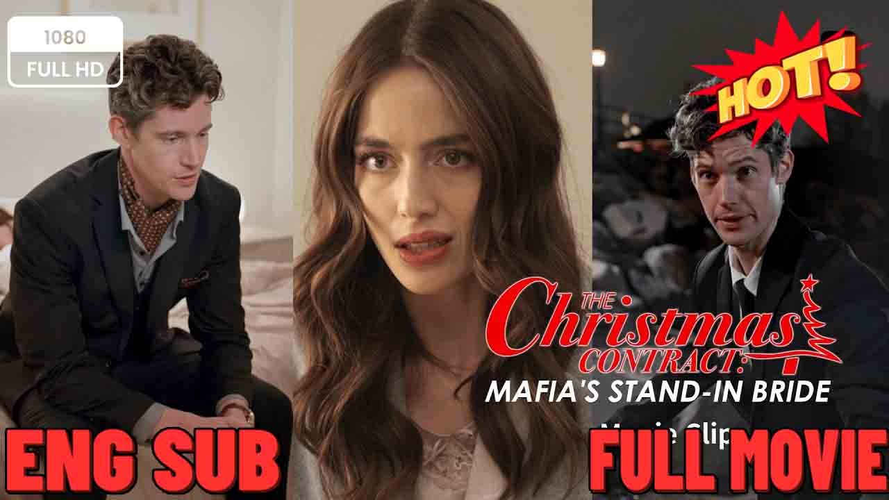 The Christmas Contract: Mafia Boss's Stand-In Bride | Enemies to Lovers Romance Movie