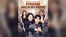 O Passado Antes Do Meu Sucesso Episódio Completo