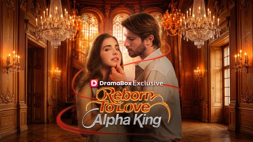 Reborn To Love Alpha King Scene