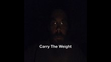 Carry The Weight