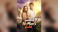 Romance In No Man's Land Full Movie