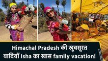 Himachal Pradesh की वादियों में Isha Koppikar का फैमिली वेकेशन,बेटी रियाना के साथ शेयर किए खूबसूरत पल