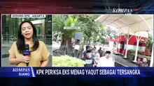 Praperadilan Ditolak, KPK Periksa Eks Menag Yaqut Cholil Qoumas di Kasus Korupsi Kuota Haji