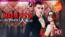 Mafia Boss & His White Rose | Full Movie HD - Drama Mafia Action Romance Love ShortFilms