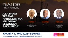 Dialog Tiga Penjuru: Asia Barat tegang | Harga minyak melonjak, serangan bakal reda?