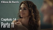 Capitulo 14 parte 11-Chicos Barrrio