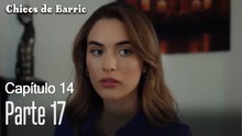 Capitulo 14 parte 17-Chicos Barrrio