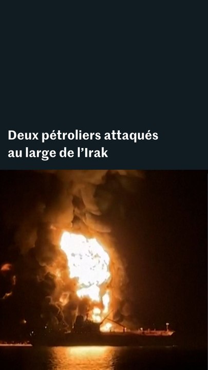 Deux pétroliers attaqués au large de l’Irak