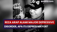 Reza Arap Alami Major Depressive Disorder, Apa Itu Depresi Mayor?