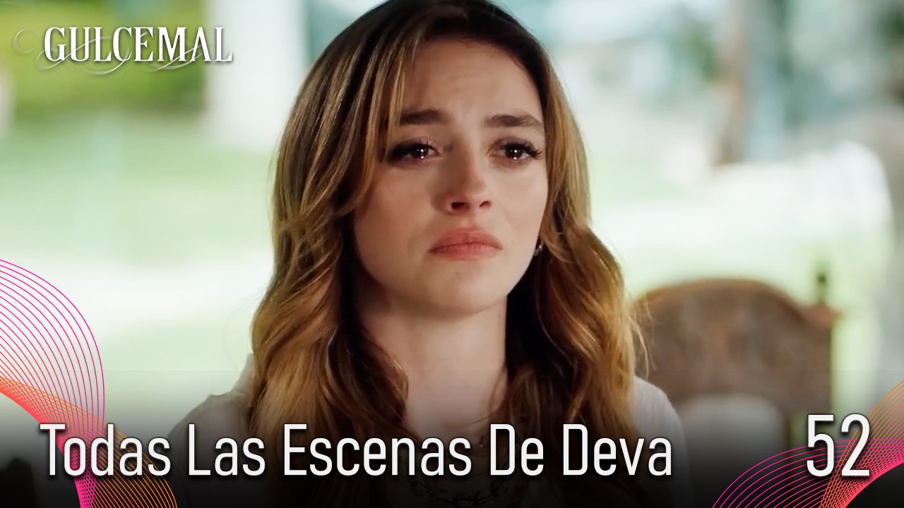 Todas Las Escenas De Deva 52 - Gulcemal